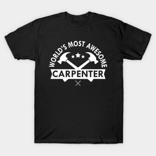 Carpenter - World's most awesome carpenter T-Shirt